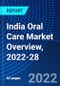 India Oral Care Market Overview, 2022-28 - Product Thumbnail Image