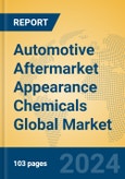 Automotive Aftermarket Appearance Chemicals Global Market Insights 2024, Analysis and Forecast to 2029, by Manufacturers, Regions, Technology, Application, and Product Type- Product Image