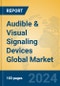 Audible & Visual Signaling Devices Global Market Insights 2024, Analysis and Forecast to 2029, by Manufacturers, Regions, Technology, Product Type - Product Image