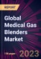 Global Medical Gas Blenders Market 2023-2027 - Product Thumbnail Image