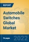 Automobile Switches Global Market Insights 2022, Analysis and Forecast to 2027, by Manufacturers, Regions, Technology, Application, Product Type - Product Thumbnail Image