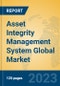 Asset Integrity Management System Global Market Insights 2023, Analysis and Forecast to 2028, by Manufacturers, Regions, Technology, Application, Product Type - Product Image