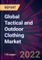 Global Tactical and Outdoor Clothing Market 2022-2026 - Product Thumbnail Image