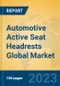 Automotive Active Seat Headrests Global Market Insights 2023, Analysis and Forecast to 2028, by Manufacturers, Regions, Technology, Application, Product Type - Product Thumbnail Image
