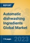Automatic dishwashing Ingredients Global Market Insights 2023, Analysis and Forecast to 2028, by Manufacturers, Regions, Technology, Application, Product Type - Product Image