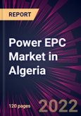 Power EPC Market in Algeria 2022-2026- Product Image