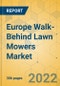 Europe Walk-Behind Lawn Mowers Market - Comprehensive Study and Strategic Assessment 2022-2027 - Product Thumbnail Image