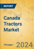 Canada Tractors Market - Industry Analysis & Forecast 2024-2029- Product Image