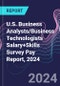 U.S. Business Analysts/Business Technologists Salary+Skills Survey Pay Report, 2024 - Product Image
