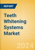 Teeth Whitening Systems Market Size by Segments, Share, Regulatory, Reimbursement, and Forecast to 2033- Product Image