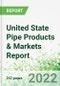 United State Pipe Products & Markets Report - Product Thumbnail Image