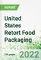 United States Retort Food Packaging 2022-2026 - Product Thumbnail Image