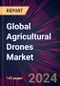 Global Agricultural Drones Market 2024-2028 - Product Thumbnail Image