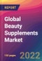 Global Beauty Supplements Market: Size, Share, Application Analysis, Regional Outlook, Growth Trends, Key Players, Competitive Strategies and Forecasts, 2022-2030 - Product Thumbnail Image