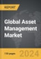 Asset Management: Global Strategic Business Report - Product Thumbnail Image