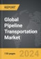 Pipeline Transportation - Global Strategic Business Report - Product Thumbnail Image