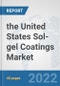 the United States Sol-gel Coatings Market: Prospects, Trends Analysis, Market Size and Forecasts up to 2028 - Product Thumbnail Image