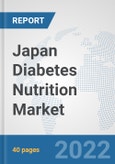 Japan Diabetes Nutrition Market: Prospects, Trends Analysis, Market Size and Forecasts up to 2028- Product Image