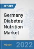 Germany Diabetes Nutrition Market: Prospects, Trends Analysis, Market Size and Forecasts up to 2028- Product Image