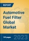 Automotive Fuel Filter Global Market Insights 2023, Analysis and Forecast to 2028, by Manufacturers, Regions, Technology, Application, Product Type - Product Image