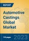 Automotive Castings Global Market Insights 2023, Analysis and Forecast to 2028, by Manufacturers, Regions, Technology, Application, Product Type - Product Thumbnail Image