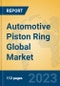 Automotive Piston Ring Global Market Insights 2023, Analysis and Forecast to 2028, by Manufacturers, Regions, Technology, Application, Product Type - Product Image