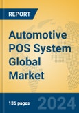Automotive POS System Global Market Insights 2024, Analysis and Forecast to 2029, by Manufacturers, Regions, Technology, Application, Product Type- Product Image