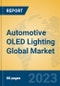 Automotive OLED Lighting Global Market Insights 2023, Analysis and Forecast to 2028, by Manufacturers, Regions, Technology, Product Type - Product Image