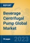 Beverage Centrifugal Pump Global Market Insights 2023, Analysis and Forecast to 2028, by Manufacturers, Regions, Technology, Application, Product Type - Product Image
