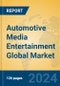 Automotive Media Entertainment Global Market Insights 2024, Analysis and Forecast to 2029, by Manufacturers, Regions, Technology, Application - Product Image