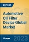Automotive Oil Filter Device Global Market Insights 2023, Analysis and Forecast to 2028, by Manufacturers, Regions, Technology, Application, Product Type - Product Image