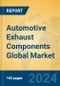 Automotive Exhaust Components Global Market Insights 2024, Analysis and Forecast to 2029, by Manufacturers, Regions, Technology, Application - Product Image