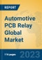 Automotive PCB Relay Global Market Insights 2023, Analysis and Forecast to 2028, by Manufacturers, Regions, Technology, Application, Product Type - Product Thumbnail Image
