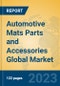 Automotive Mats Parts and Accessories Global Market Insights 2023, Analysis and Forecast to 2028, by Manufacturers, Regions, Technology, Application, Product Type - Product Image