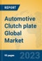 Automotive Clutch plate Global Market Insights 2023, Analysis and Forecast to 2028, by Manufacturers, Regions, Technology, Application, Product Type - Product Thumbnail Image