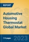Automotive Housing Thermostat Global Market Insights 2023, Analysis and Forecast to 2028, by Manufacturers, Regions, Technology, Application, Product Type - Product Thumbnail Image