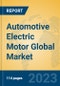 Automotive Electric Motor Global Market Insights 2023, Analysis and Forecast to 2028, by Manufacturers, Regions, Technology, Application, Product Type - Product Thumbnail Image