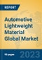 Automotive Lightweight Material Global Market Insights 2023, Analysis and Forecast to 2028, by Manufacturers, Regions, Technology, Application, Product Type - Product Image