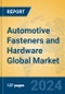 Automotive Fasteners and Hardware Global Market Insights 2024, Analysis and Forecast to 2029, by Market Participants, Regions, Technology, Application - Product Image