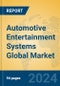 Automotive Entertainment Systems Global Market Insights 2024, Analysis and Forecast to 2029, by Manufacturers, Regions, Technology, Application - Product Image