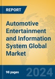 Automotive Entertainment and Information System Global Market Insights 2024, Analysis and Forecast to 2029, by Market Participants, Regions, Technology, Application- Product Image