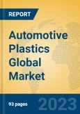 Automotive Plastics Global Market Insights 2023, Analysis and Forecast to 2028, by Manufacturers, Regions, Technology, Application, Product Type- Product Image