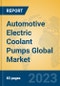 Automotive Electric Coolant Pumps Global Market Insights 2023, Analysis and Forecast to 2028, by Manufacturers, Regions, Technology, Application, Product Type - Product Image