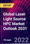 Global Laser Light Source HPC Market Outlook 2031 - Product Thumbnail Image