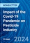 Impact of the Covid-19 Pandemic on Pesticide Industry - Product Image