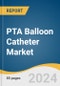 PTA Balloon Catheter Market Size, Share & Trends Analysis Report By Material Type (Polyurethane, Nylon), By Application (Peripheral Artery Disease), By End-use, By Region, And Segment Forecasts, 2024 - 2030 - Product Image