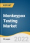 Monkeypox Testing Market Size, Share & Trends Analysis Report by Technology (PCR, FA), by End-use (Hospitals & Clinics, Diagnostic Laboratories), by Region (Europe, North America), and Segment Forecasts, 2022-2030 - Product Thumbnail Image