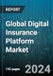 Global Digital Insurance Platform Market by Component (Services, Tools), Organization Size (Large Enterprises, Small & Medium-Sized Enterprises), Deployment Type, Insurance Application, End-user - Forecast 2024-2030 - Product Image