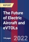 The Future of Electric Aircraft and eVTOLs - Product Thumbnail Image