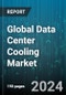 Global Data Center Cooling Market by Offering (Services, Solution), Type of Cooling (Room-based Cooling, Row/Rack-based Cooling), Data Center Type, Application - Forecast 2024-2030 - Product Image